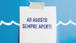  Agosto: sempre aperti