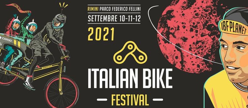 Italian Bike Festival 10, 11, 12 SETTEMBRE 2021 Parco Fellini, Rimini